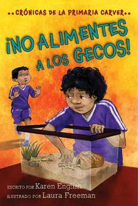 Cover image for !No Alimentes a Los Gecos!: Don't Feed the Geckos! (Spanish Edition)