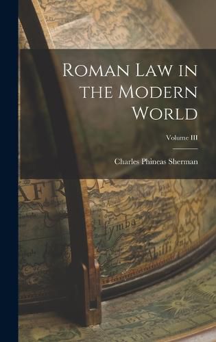 Roman Law in the Modern World; Volume III