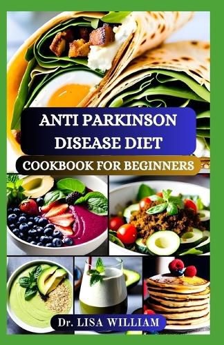 Anti Parkinson Disease Diet Cookbook for Beginners