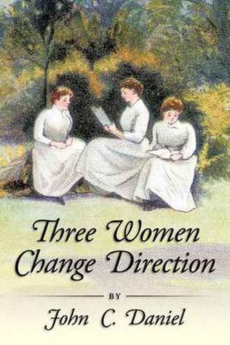 Cover image for Three Women Change Direction.