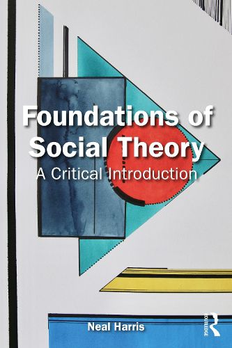 Cover image for Foundations of Social Theory