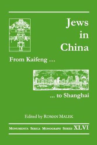 Cover image for From Kaifeng to Shanghai: Jews in China