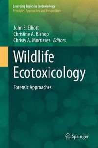 Cover image for Wildlife Ecotoxicology: Forensic Approaches
