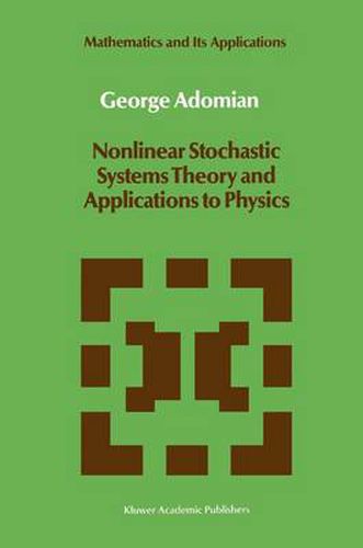 Cover image for Nonlinear Stochastic Systems Theory and Applications to Physics