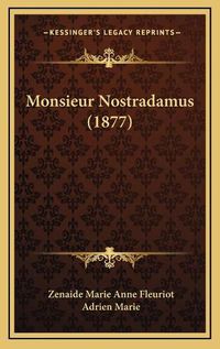 Cover image for Monsieur Nostradamus (1877)