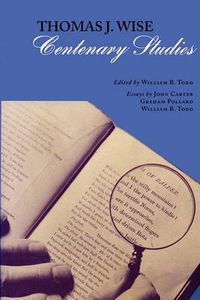 Cover image for Thomas J. Wise: Centenary Studies
