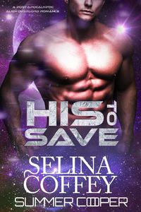 Cover image for His To Save