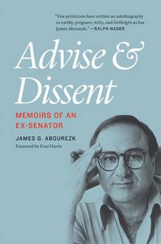 Cover image for Advise and Dissent: Memoirs of an Ex-Senator