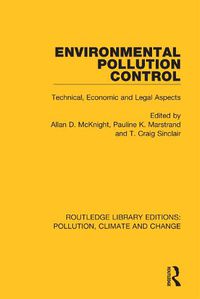 Cover image for Environmental Pollution Control: Technical, Economic and Legal Aspects