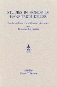 Cover image for Studies in Honor of Hans-Erich Keller: Medieval French and Occitan Literature and Romance Linguistics