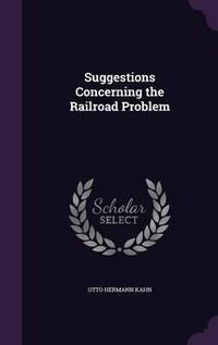 Cover image for Suggestions Concerning the Railroad Problem