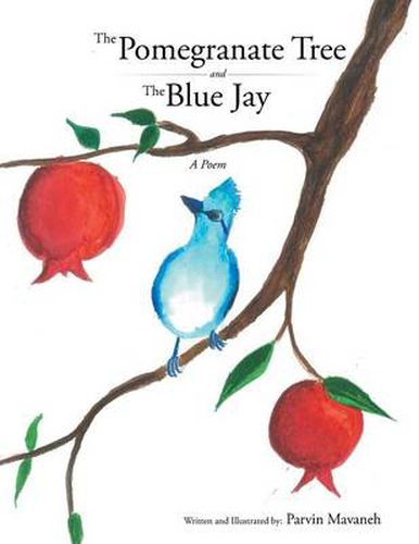 Cover image for The Pomegranate Tree and the Blue Jay