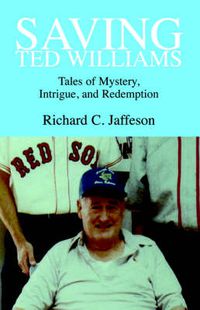 Cover image for Saving Ted Williams