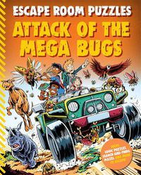 Cover image for Escape Room Puzzles: Attack of the Mega Bugs