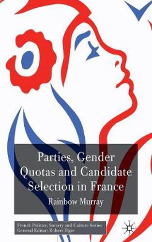 Cover image for Parties, Gender Quotas and Candidate Selection in France