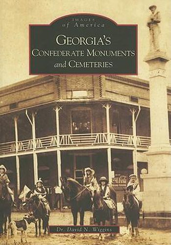 Cover image for Georgia's Confederate Monuments and Cemeteries