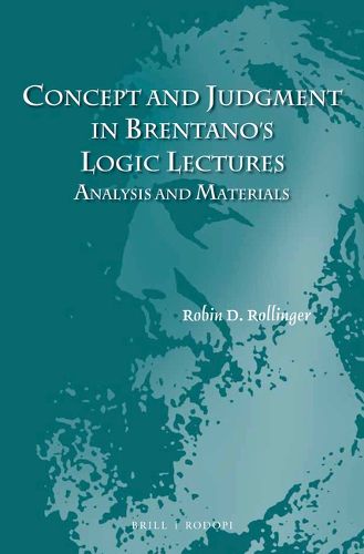 Cover image for Concept and Judgment in Brentano's Logic Lectures: Analysis and Materials