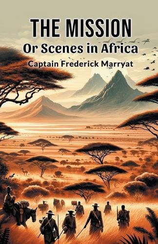 Cover image for The Mission or Scenes in Africa