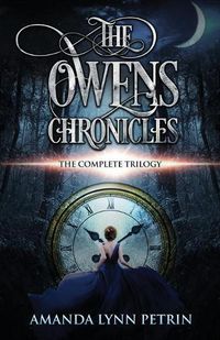 Cover image for The Owens Chronicles: The Complete Trilogy