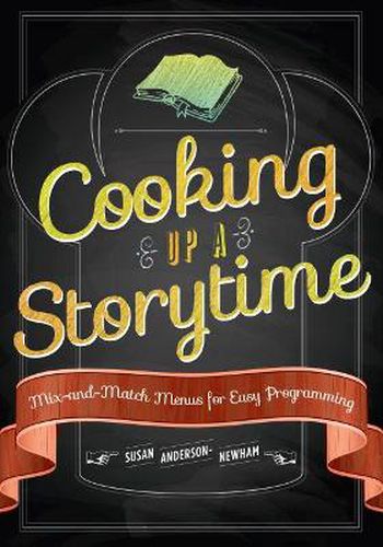 Cooking Up a Storytime: Mix-and-Match Menus for Easy Programming