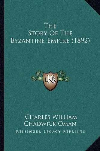 The Story of the Byzantine Empire (1892)