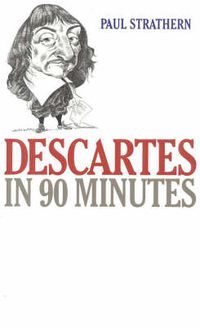 Cover image for Descartes in 90 Minutes