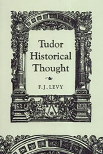 Cover image for Tudor Historical Thought
