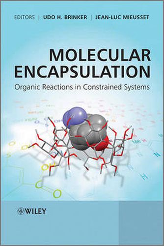 Cover image for Molecular Encapsulation: Organic Reactions in Constrained Systems