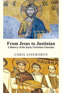 Cover image for From Jesus to Justinian