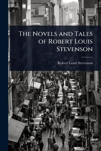 Cover image for The Novels and Tales of Robert Louis Stevenson