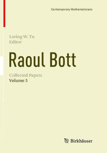 Cover image for Raoul Bott: Collected Papers: Volume 5