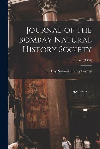 Cover image for Journal of the Bombay Natural History Society; v.91: no.3 (1994)