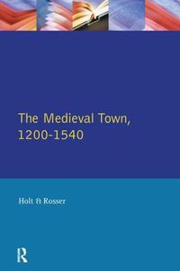 Cover image for The Medieval Town in England 1200-1540