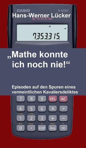 Cover image for Mathe konnte ich noch nie!