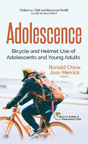 Cover image for Adolescence: Bicycle & Helmet Use of Adolescents & Young Adults