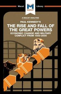 Cover image for An Analysis of Paul Kennedy's The Rise and Fall of the Great Powers: Ecomonic Change and Military Conflict from 1500-2000