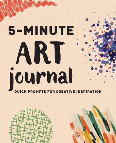 Cover image for 5-Minute Art Journal: Quick Prompts for Creative Inspiration