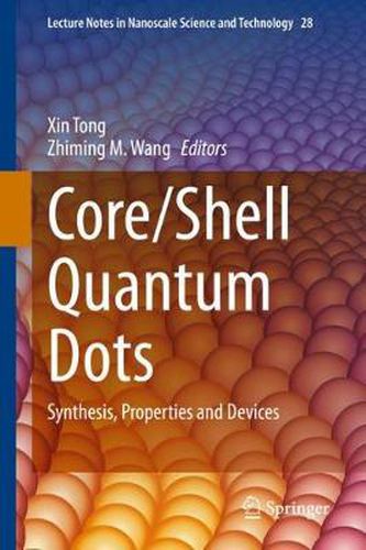 Core/Shell Quantum Dots: Synthesis, Properties and Devices