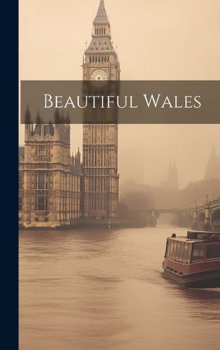 Cover image for Beautiful Wales