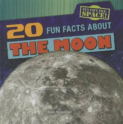 Cover image for 20 Fun Facts about the Moon