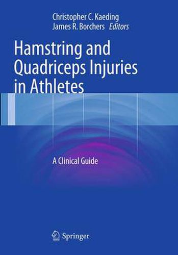 Cover image for Hamstring and Quadriceps Injuries in Athletes: A Clinical Guide