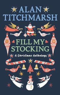 Cover image for Alan Titchmarsh's Fill My Stocking