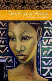 Cover image for Oxford Bookworms Library: Level 4:: The Price of Peace: Stories from Africa