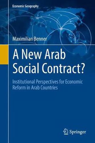 Cover image for A New Arab Social Contract?: Institutional Perspectives for Economic Reform in Arab Countries