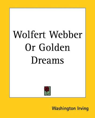 Cover image for Wolfert Webber Or Golden Dreams