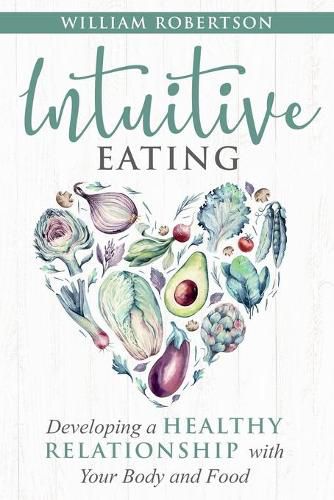 Cover image for Intuitive Eating: Developing a Healthy Relationship with Your Body and Food