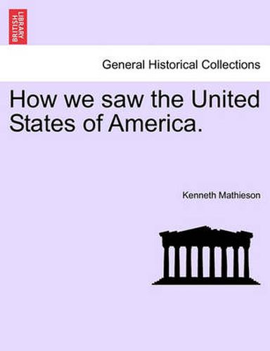 Cover image for How We Saw the United States of America.