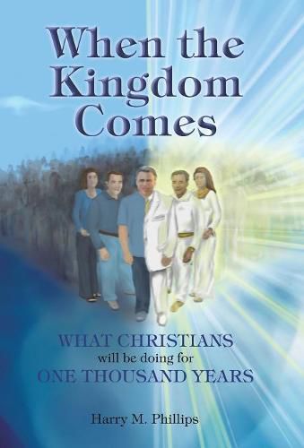 Cover image for When the Kingdom Comes: From Global Chaos to Eden