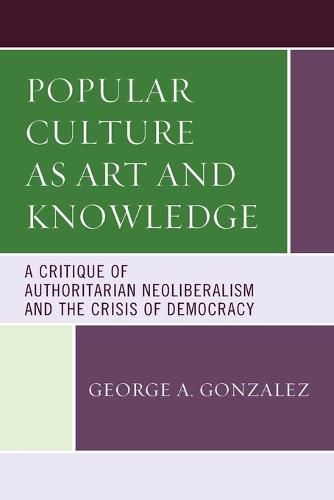 Popular Culture as Art and Knowledge