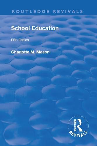 Revival: School Education (1929): Volume III